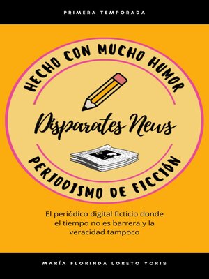 cover image of Disparates News Periodismo de Ficción